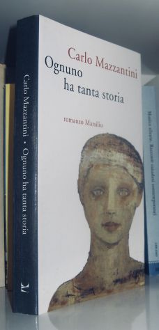 Carlo Mazzantini - Ognuno ha tanta storia