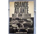 Atlante delle armi leggere dalle origini al 1975 Ermanno Albertelli 735 pagine i