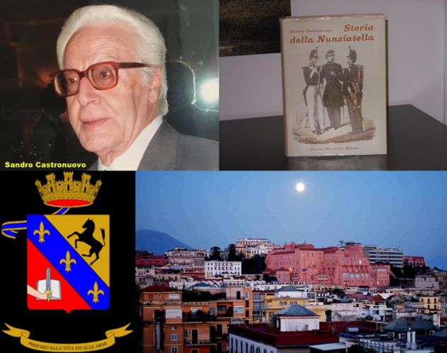 Storia della Nunziatella, S. Castronuovo, Ferdinando Fiorentino 1^ Ed. 1970.