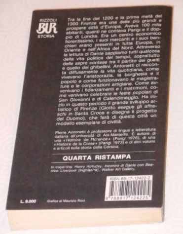 La vita quotidiana a Firenze ai tempi di Dante, P. Antonetti, BUR 1988. - Foto 2