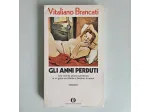 Gli Anni Perduti - Vitaliano Brancati - Mondadori - 1976 - TRACCIATA!