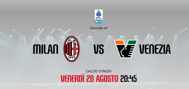 VENDO BIGLIETTI MILAN VENEZIA 28 AGOSTO ORE 20.45