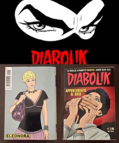 DIABOLIK, APPUNTAMENTO AL BUIO, IL GIALLO A FUMETTI INEDITO N.5, 2010.