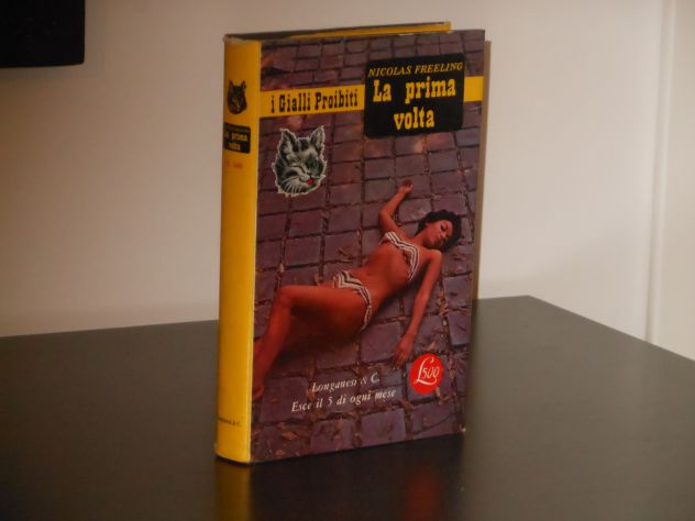 i Gialli Proibiti,  La prima volta,  Longanesi &amp; C. 1965, N. 149. - Foto 6