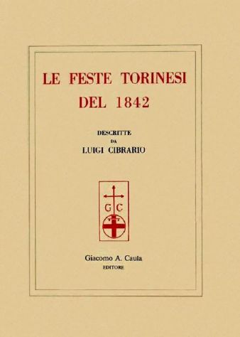 Le feste torinesi del 1842 descritte da Luigi Cibrario
