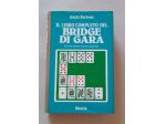 Il libro completo del bridge da gara