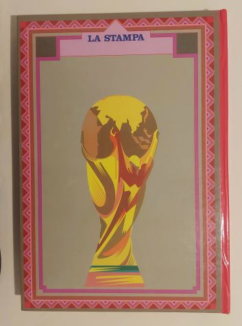 La STORIA NEL PALLONE. Sessant’anni di Mondiali in campo e fuori campo 1930-1990 - Foto 2