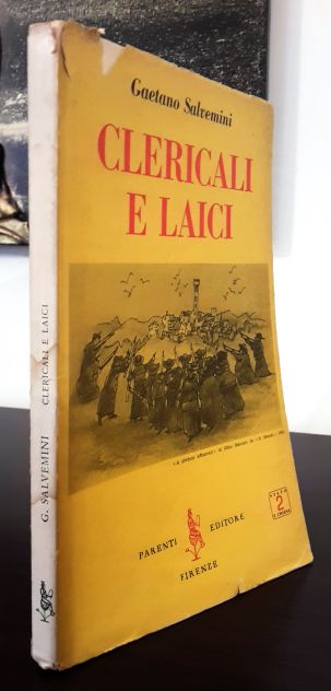 CLERICALI E LAICI, GAETANO SALVEMINI, PARENTI EDITORE FIRENZE 1957. - Foto 6