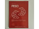 Pesci - Alvise Vittori - Provincia Autonoma di Trento - 1992 - TRACCIATA!