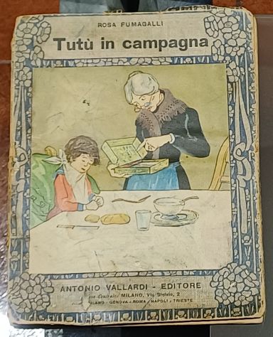 Tutù in campagna, Rosa Fumagalli, Vallardi 1923. - Foto 8