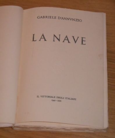 LA NAVE, G. D'ANNUNZIO, IL VITTORIALE DEGLI ITALIANI 1941. - Foto 5