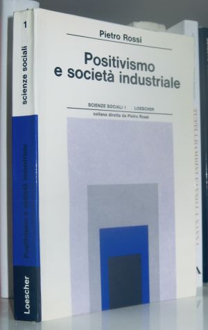 Positivismo e società industriale