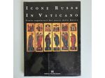 Icone Russe in Vaticano - Braccio di Carlo Magno - Fratelli Palombi Ed - 1989 -