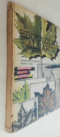 Educazione all'arte di Achille Facchinetti e Marta Pizzi Ed.Calderini, 1965 - Foto 7