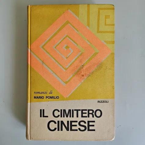 Il Cimitero Cinese - Romanzo di Mario Pomilio - Rizzoli - 1969 - Foto 5