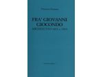 Fra' Giovanni Giocondo Architetto 1433 c.-1515 Neri Pozza Editore