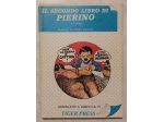 Il secondo libro di Pierino a fumetti n.15 di Robert Pantone Ed.Tiger, 1981