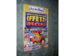SPETTACOLARI EFFETTI SPECIALI