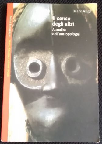 il senso degli altri - attualità dell’antropologia di Marc Augè