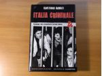 Italia criminale, Cristiano Armati Italia criminale. Personaggi, fatti e avvenim
