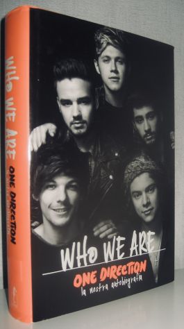 One Direction - La nostra autobiografia - Who we are