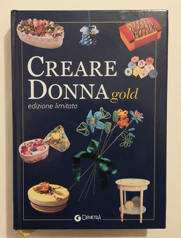 Creare Donna Gold. Edizione Limitata SCATOLA IN LATTA 1°Ed.Demetra, 2002 - Foto 7