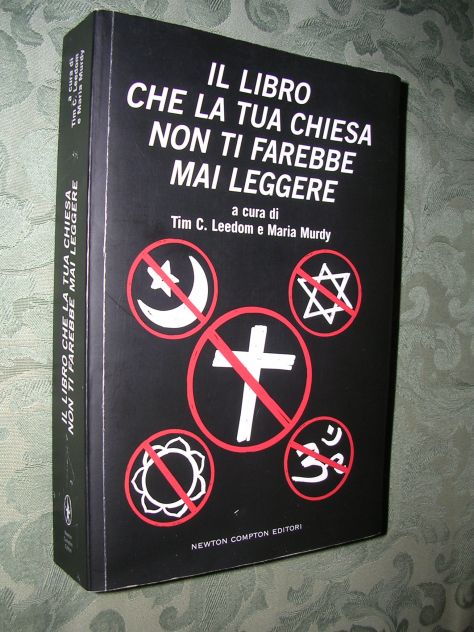 IL LIBRO CHE LA TUA CHIESA NON TI FAREBBE MAI LEGGERE