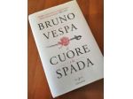 Il Cuore e la Spada di Bruno Vespa - 2010