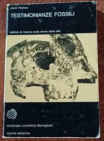 Testimonianze fossili: metodi di ricerca sulla storia della vita Erich Thenius.