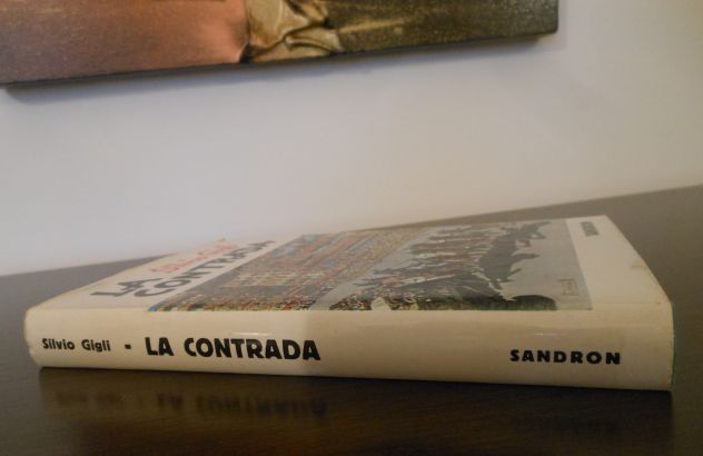 LA CONTRADA, Silvio Gigli, EDIZIONI REMO SANDRON FIRENZE Luglio 1969. - Foto 5