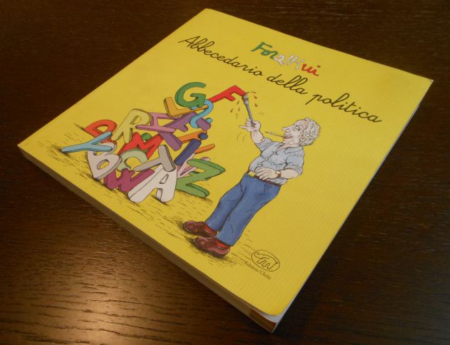 Abbecedario della politica, G. Forattini, Ed. Clichy 2017. - Foto 7