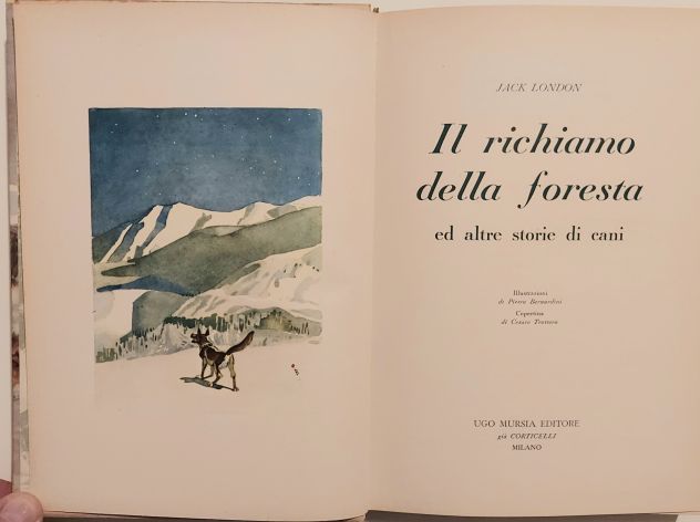 Il richiamo della foresta ed altre storie di cani Jack London Ed.Ugo Mursia,1960 - Foto 5