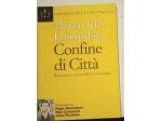 Confine di città - brevi racconti e scene dalla città cannibale   di Mauro Kid