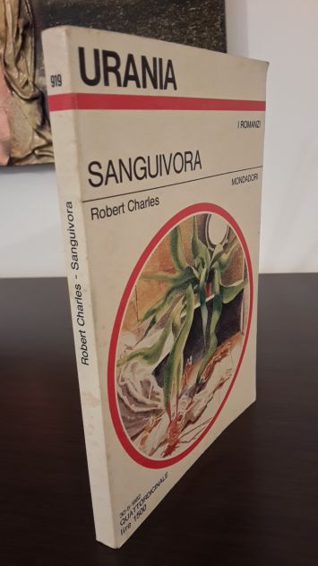 SANGUIVORA, ROBERT CHARLES, URANIA N. 919, Mondadori 1982. - Foto 5