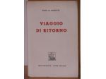 Viaggio di ritorno, GINO DE SANCTIS, MEDITERRANEA ROMA . MILANO Collana I C &hellip;