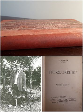 FIRENZE UMORISTICA, JARRO, FIRENZE R. BEMPORAD & FIGLIO 1910.
