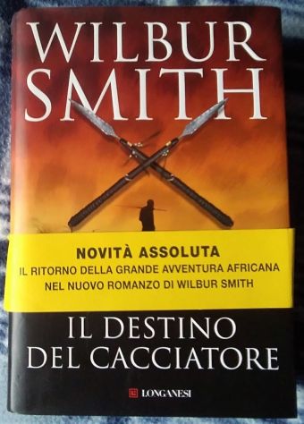 il destino del cacciatore di Wilbur Smith