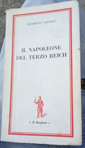 il napoleone del terzo reich di Raymond Cartier