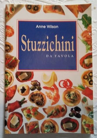Stuzzichini da favola di Anne Wilson