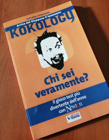 Kokology - Chi sei veramente - Tascabili Sonzogno 2000