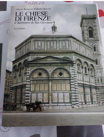 le chiese di firenze. il battistero di san giovanni , 1988