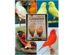 il manuale dei CANARINI da canto e da colore, E. TONELLI, GIUNTI DEMETRA 2006.