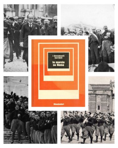 la marcia su Roma, Metello Casati, Arnoldo Mondadori Editore 1^ edizione 1972. - Foto 3