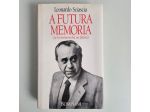A Futura Memoria - Leonardo Sciascia - Bompiani - 1989 - TRACCIATA!