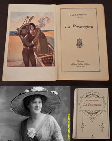 LA PASSEGGIERA, GUY CHANTEPLEURE, Adriano Salani, Editore 1927.
