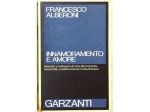 Innamoramento e amore di Francesco Alberoni Ed.Garzanti, novembre 1979 ottimo
