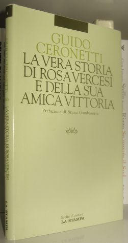 La vera storia di Rosa Vercesi e della sua amica Vittoria