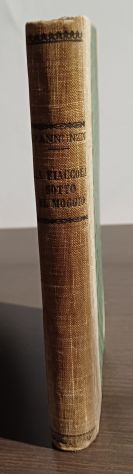 La Fiaccola sotto il Moggio (1905) Gabriele D'Annunzio. - Foto 3