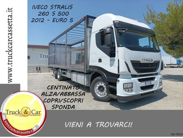 RIF.1103 IVECO STRALIS 260 S 500 – 2012 – CASSONE CENTINATO ALZA/ABBASSA COPRI/S