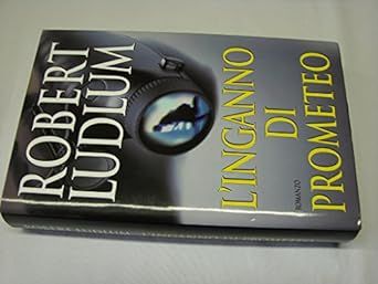 L'inganno di prometeo di Robert Ludlum Ed.Mondolibri su licenza RCS libri, 2001 - Foto 3